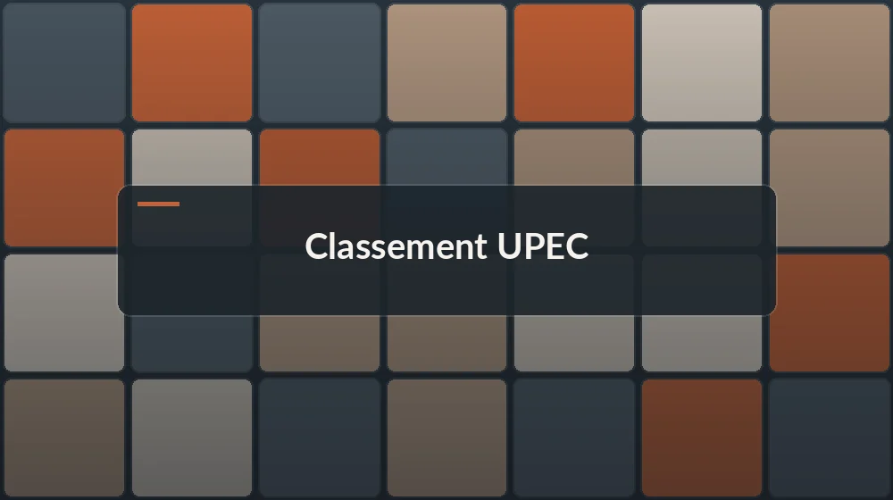 classement UPEC : tableau des lettres U P E C et de leurs indices pour le carrelage